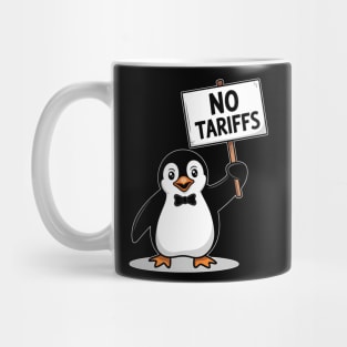 NO TARIFFS taxes funny penguins Mug